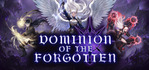 Dominion Of The Forgotten