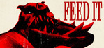 FEED IT