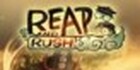 Reap and Rush