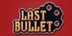 Last Bullet