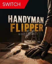 Handyman Flipper House Stories Nintendo Switch
