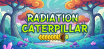 Radiation Caterpillar Nintendo Switch