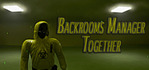 Backrooms Manager - Together