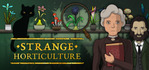 Strange Horticulture PS4