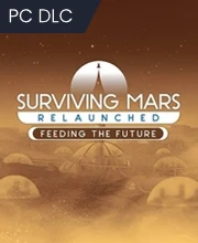 Surviving Mars: Relaunched - Feeding the Future