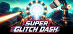 Super Glitch Dash