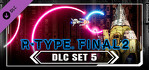 R-Type Final 2 DLC Set 5 Xbox Series