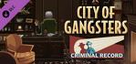 City of Gangsters Criminal Record