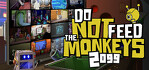 Do Not Feed the Monkeys 2099 Steam Account