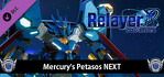 Relayer Advanced Mercury's Petasos NEXT