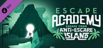 Escape Academy Escape From Anti-Escape Island