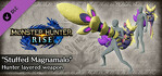 Monster Hunter Rise Stuffed Magnamalo Hunter layered weapon
