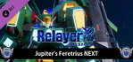 Relayer Advanced Jupiter's Feretrius NEXT