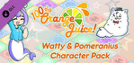 100% Orange Juice Watty & Pomeranius Character Pack