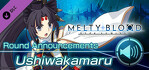 MELTY BLOOD TYPE LUMINA Ushiwakamaru Round Announcements PS4