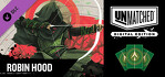 Unmatched Digital Edition Robin Hood