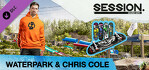 Session Skate Sim Waterpark & Chris Cole