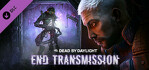 Dead by Daylight End Transmission Chapter