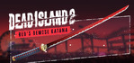 Dead Island 2 RED'S DEMISE KATANA