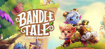 Bandle Tale A League of Legends Story Steam Account