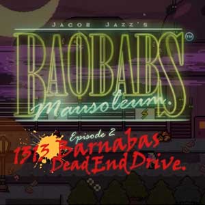 Baobabs Mausoleum Ep 2 1313 Barnabas Dead End Drive