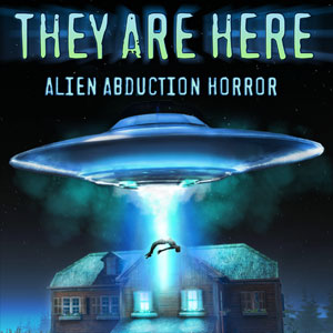 They Are Here Alien Abduction Horror PS4