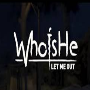 Who is He Let Me Out