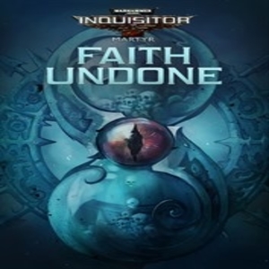Warhammer 40K Inquisitor Martyr Faith Undone PS4