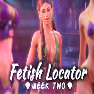 Fetish Locator Week Two