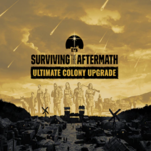 Surviving the Aftermath Ultimate Colony Upgrade PS4