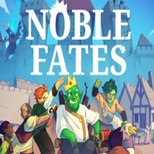 Noble Fates