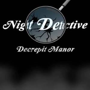 Night Detective Decrepit Manor PS4