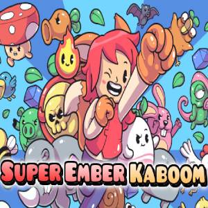 Super Ember Kaboom