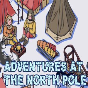 Adventures at the North Pole