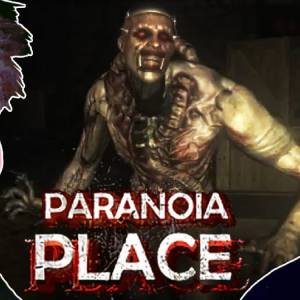 PARANOIA PLACE
