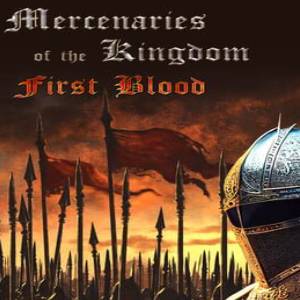 Mercenaries of the Kingdom First Blood