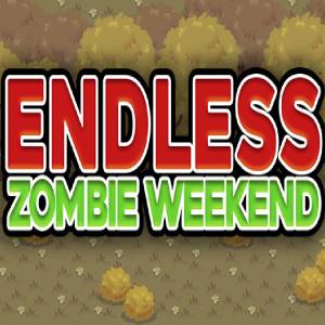 Endless Zombie Weekend