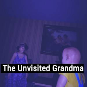 The Unvisited Grandma