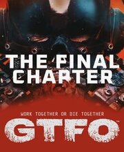 GTFO The Final Chapter