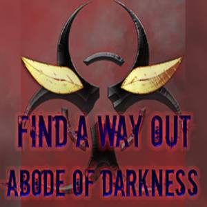 Find a way out Abode of darkness